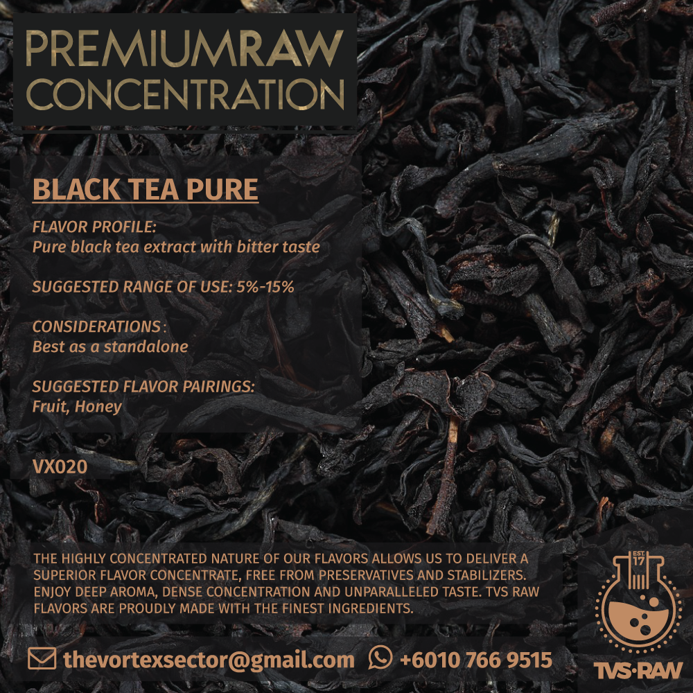 CONCENTRATE RAW : VX020 BLACK TEA PURE