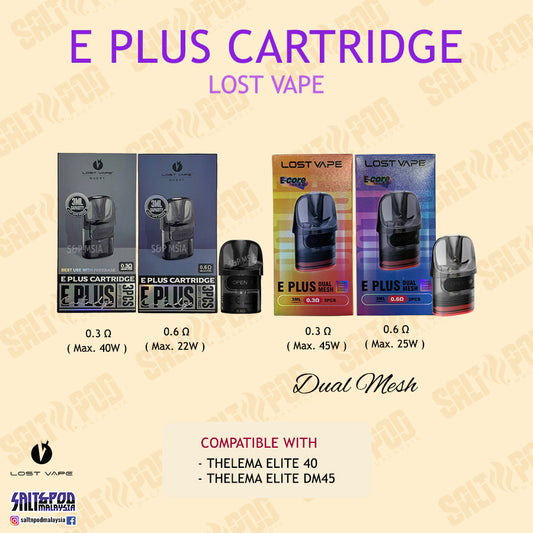 LOST VAPE : E PLUS CARTRIDGE DUAL MESH THELEMA ELITE 40 CARTRIDGE DM 45 CARTRIDGE