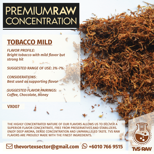 CONCENTRATE RAW : VX007 TOBACCO MILD